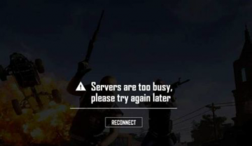 绝地求生Servers are too busy,please try again later解决方案