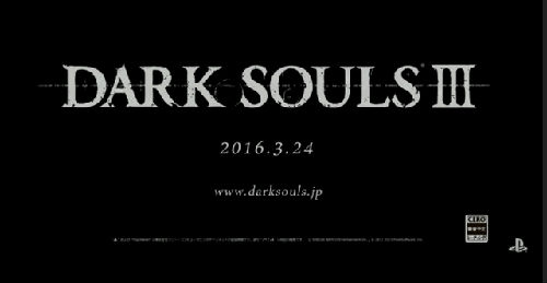 TGS2015：《黑暗之魂3》预定将于明年3月24日上市