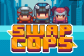 《交换警察 SwapCops》iOS无限金币存档下载